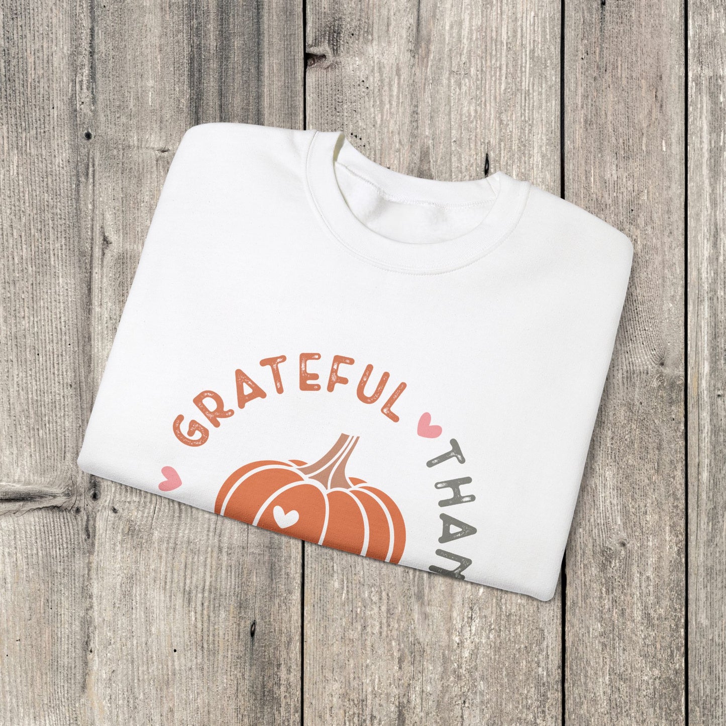 Grateful Thankful Blessed Sweatshirt