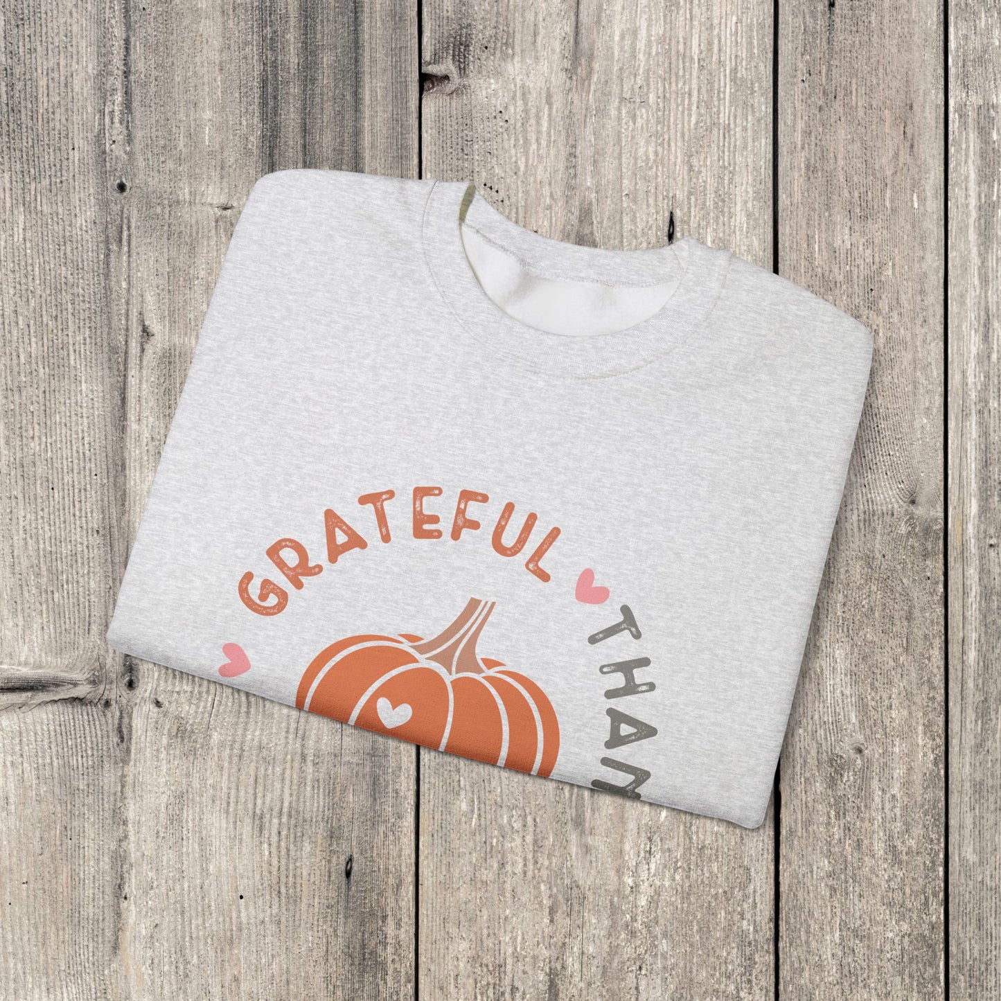 Grateful Thankful Blessed Sweatshirt