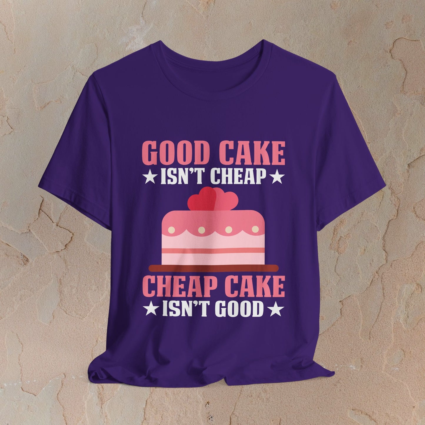 Good Cake Isn't Cheap T-shirt
