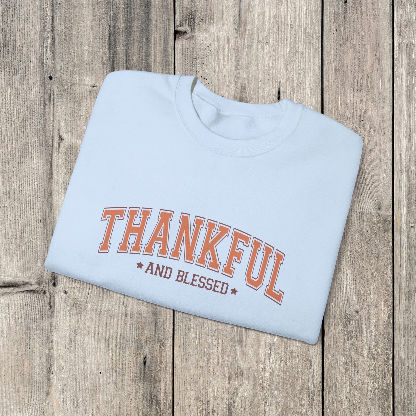 Thankful and Blessed Sweatshirt